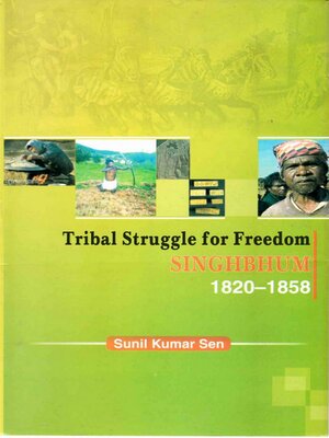 cover image of Tribal Struggle for Freedom Singhbhum 1820-1858